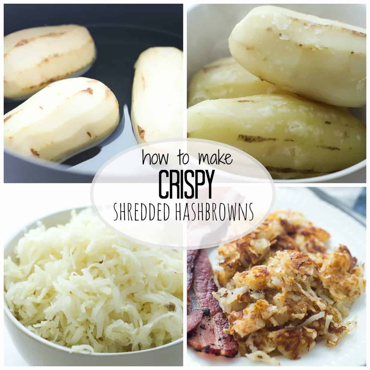 four image collage of how to make crispy shredded hashbrowns