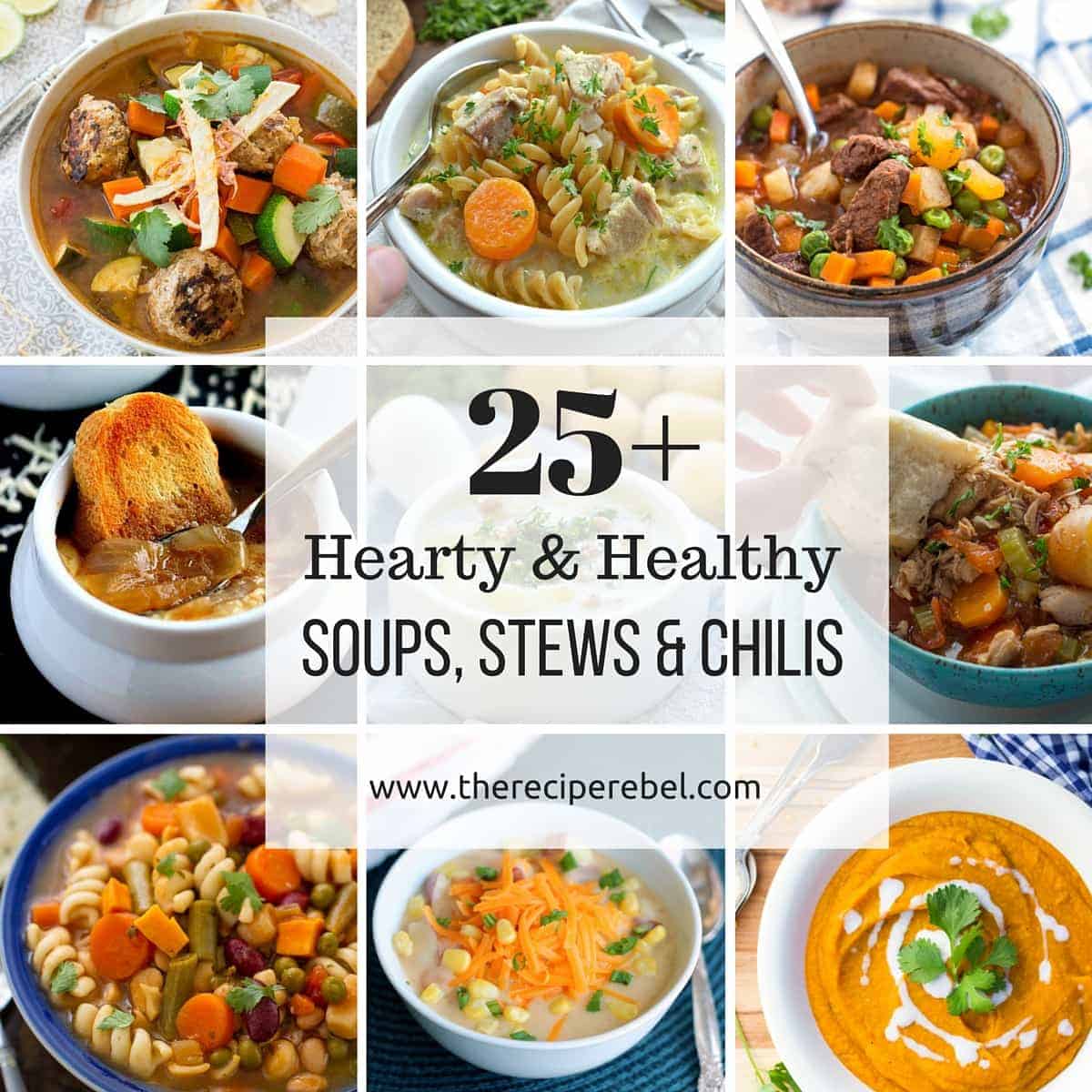 25 Hearty Soups, Stews & Chilis (1)