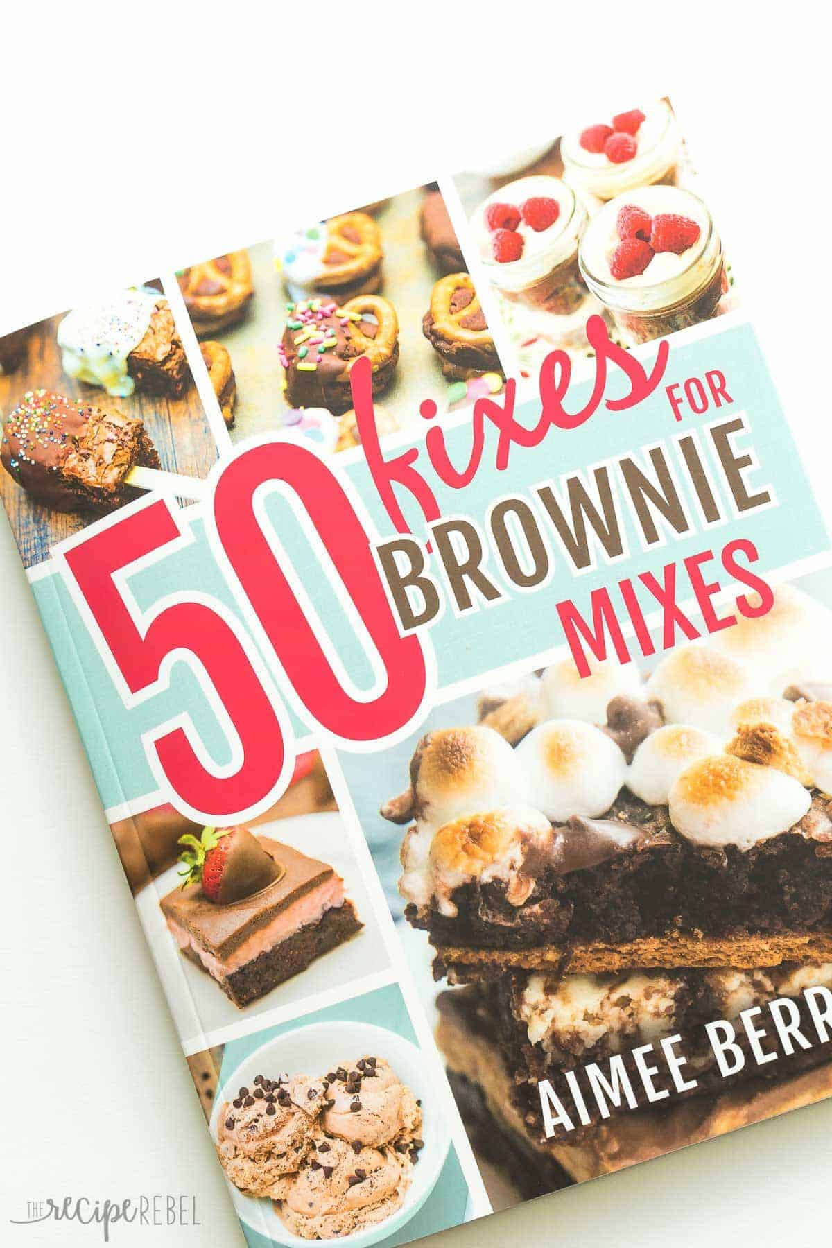 50 fixes for brownie mixes cookbook by Aimee Berrett