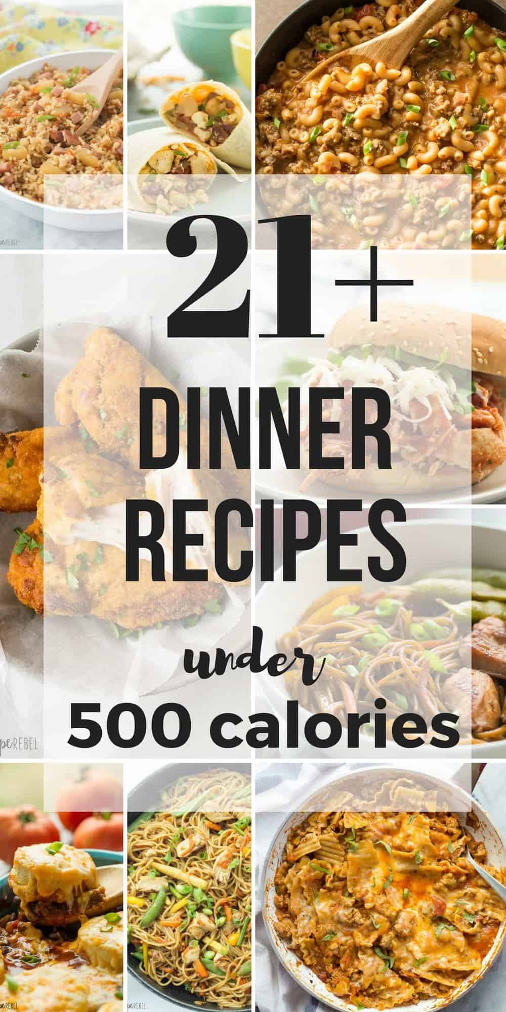 collage of dinner recipes under 500 calories with multiple images and text