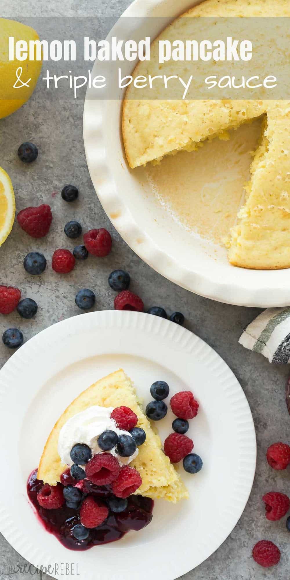 This easy Lemon Baked Pancake with Triple Berry Sauce is perfect for serving the brunch crowd at Easter or Christmas -- no flipping required! My favorite way to make pancakes! Includes step by step recipe video. long image of lemon baked pancake with triple berry sauce with title