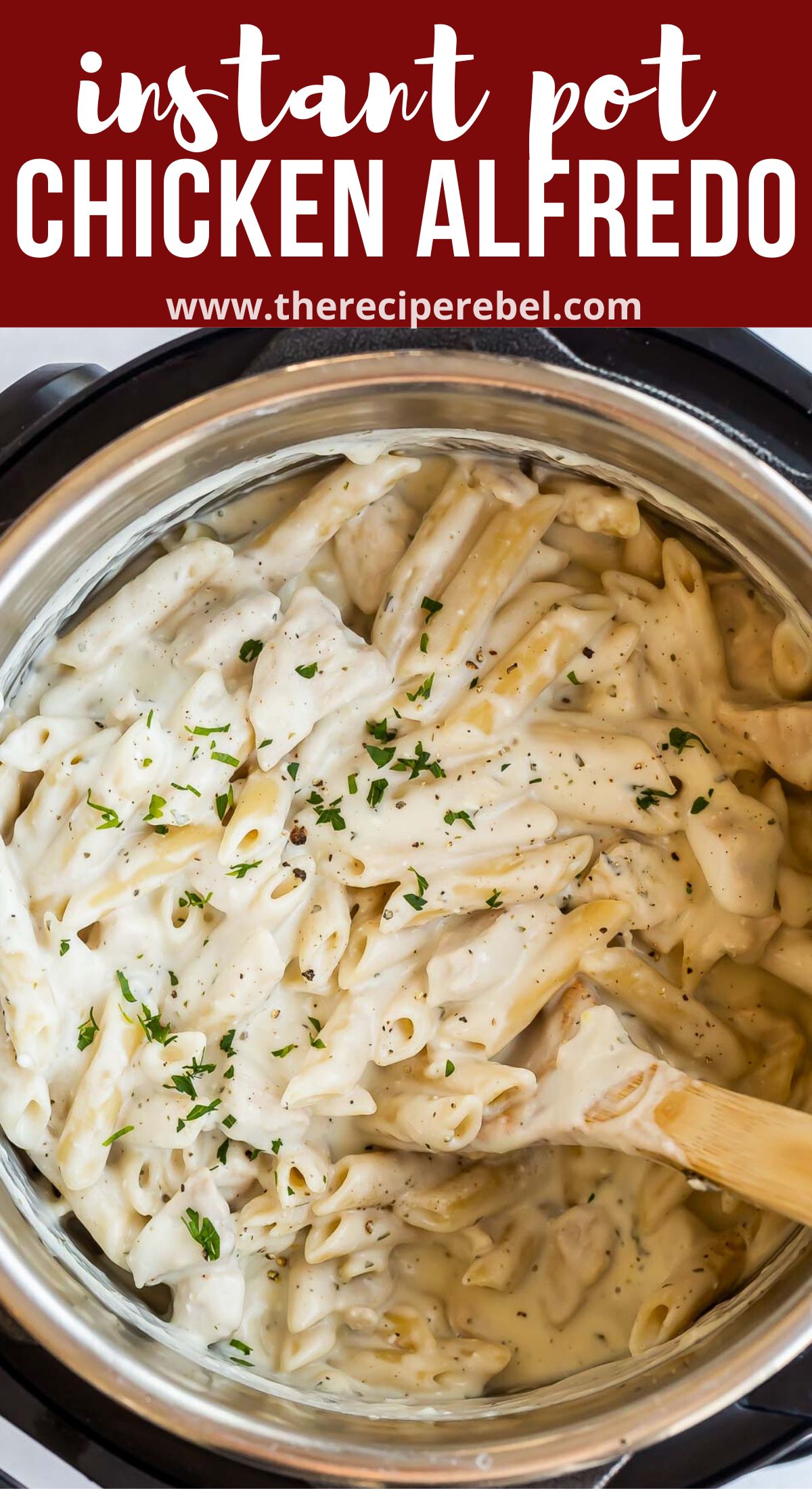 https://www.thereciperebel.com/wp-content/uploads/2018/03/instant-pot-chicken-alfredo-pasta-TRR-pin.jpg