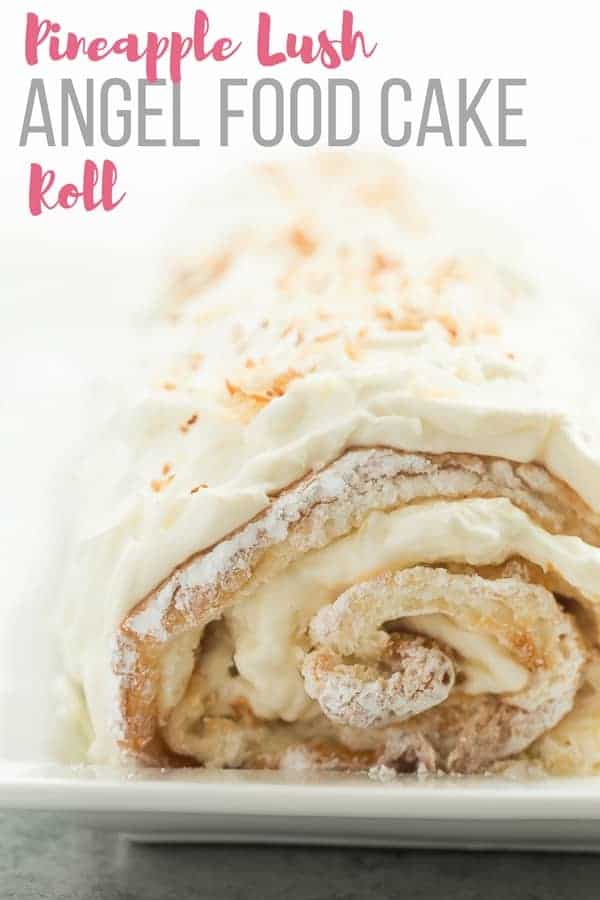 pineapple angel lush food cake roll image whole with title in grey and pink text