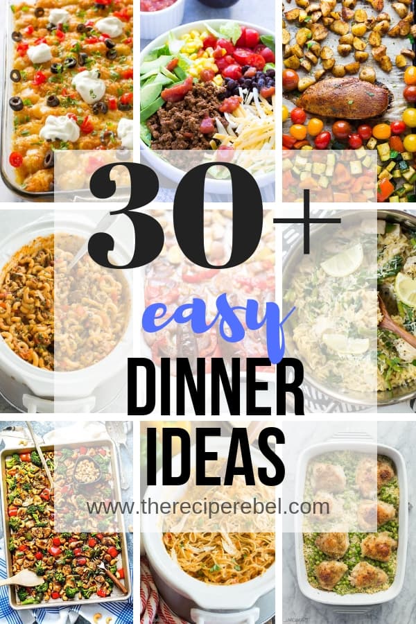 https://www.thereciperebel.com/wp-content/uploads/2019/01/easy-dinner-ideas-www.thereciperebel.com-pin-s.jpg