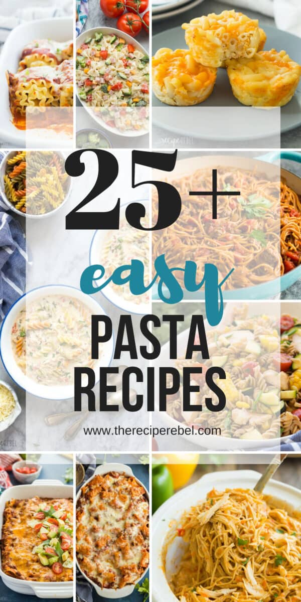 25 Easy Pasta Recipes {+ VIDEO} - The Recipe Rebel