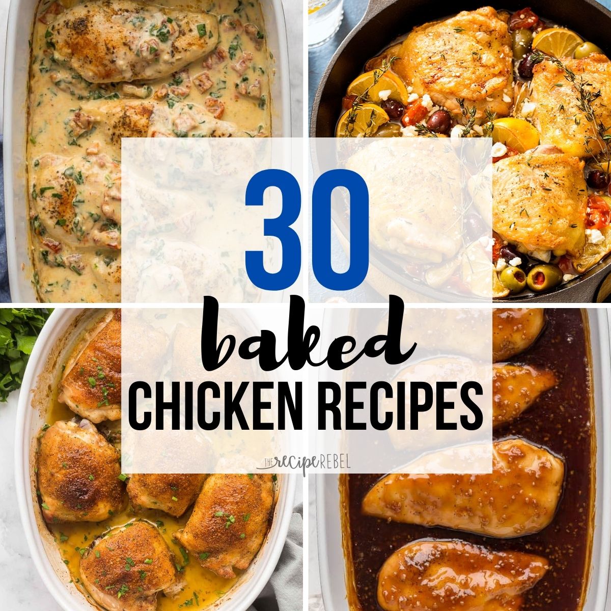 30 Easy Baked Chicken Recipes | The Recipe Rebel