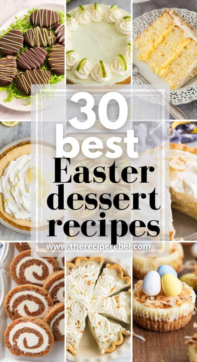 30 Best Easter Desserts | The Recipe Rebel