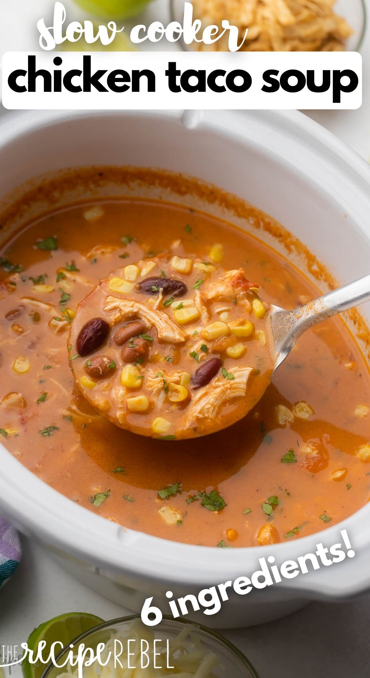 https://www.thereciperebel.com/wp-content/uploads/2023/10/crockpot-chicken-taco-soup-TRR-pin.jpg