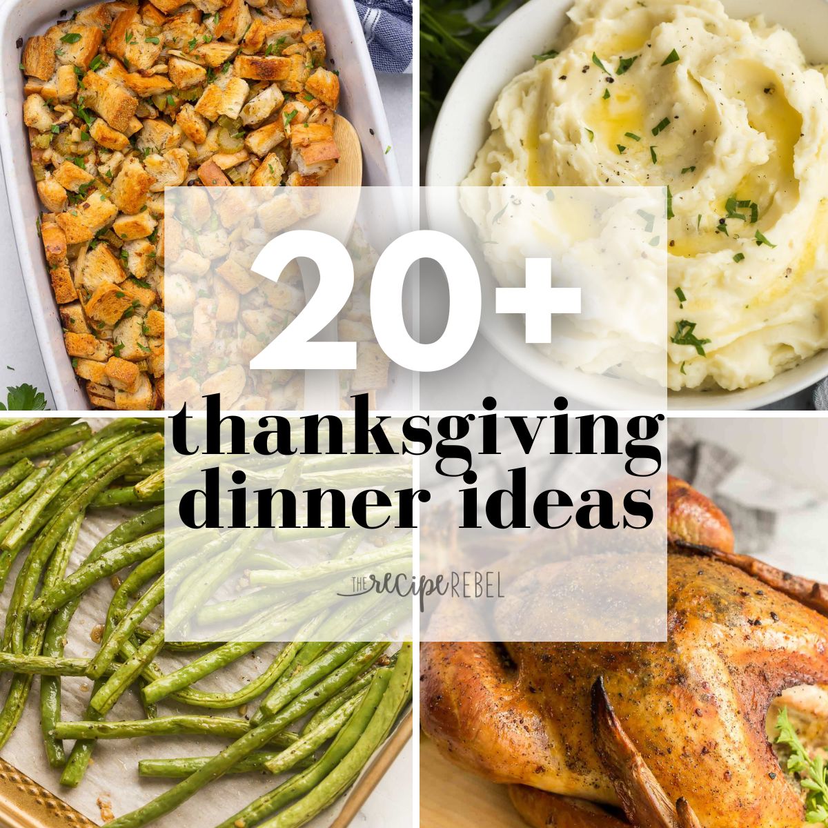 20+ Thanksgiving Dinner Ideas - The Recipe Rebel