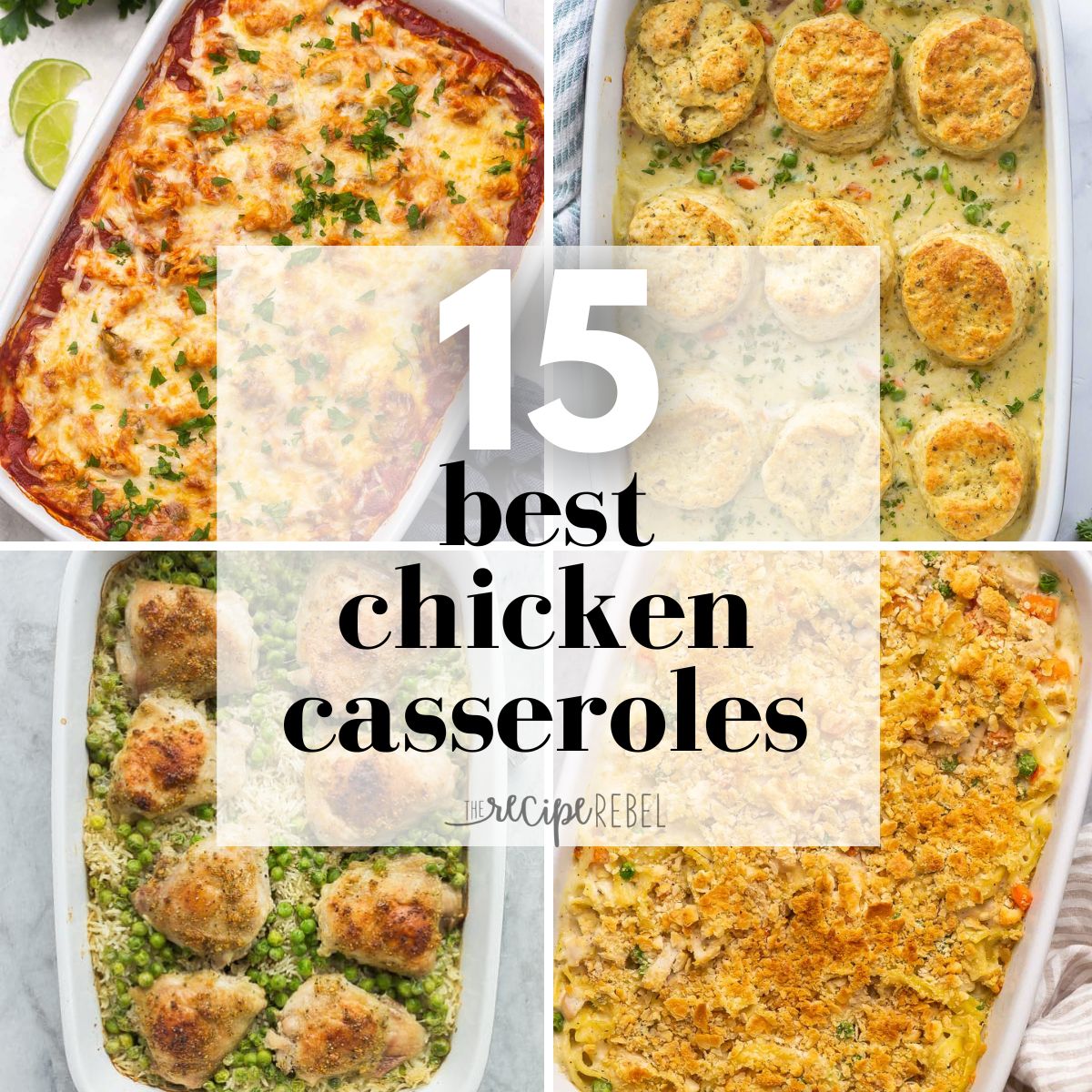 15 Chicken Casserole Recipes - The Recipe Rebel